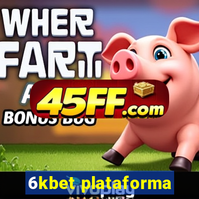 6kbet plataforma